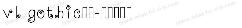 vl gothic字体字体转换